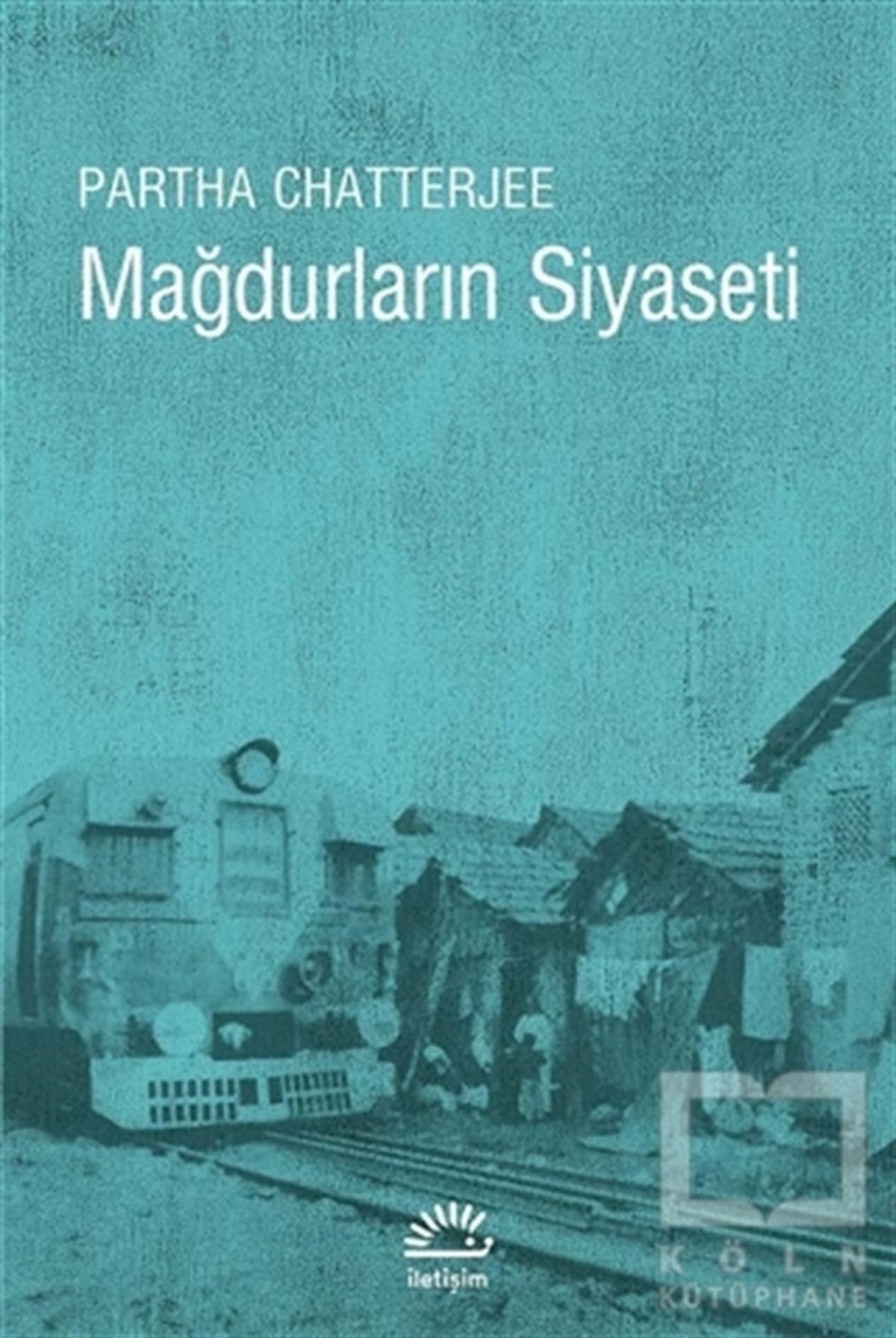 Partha ChatterjeeDiğerMağdurların Siyaseti