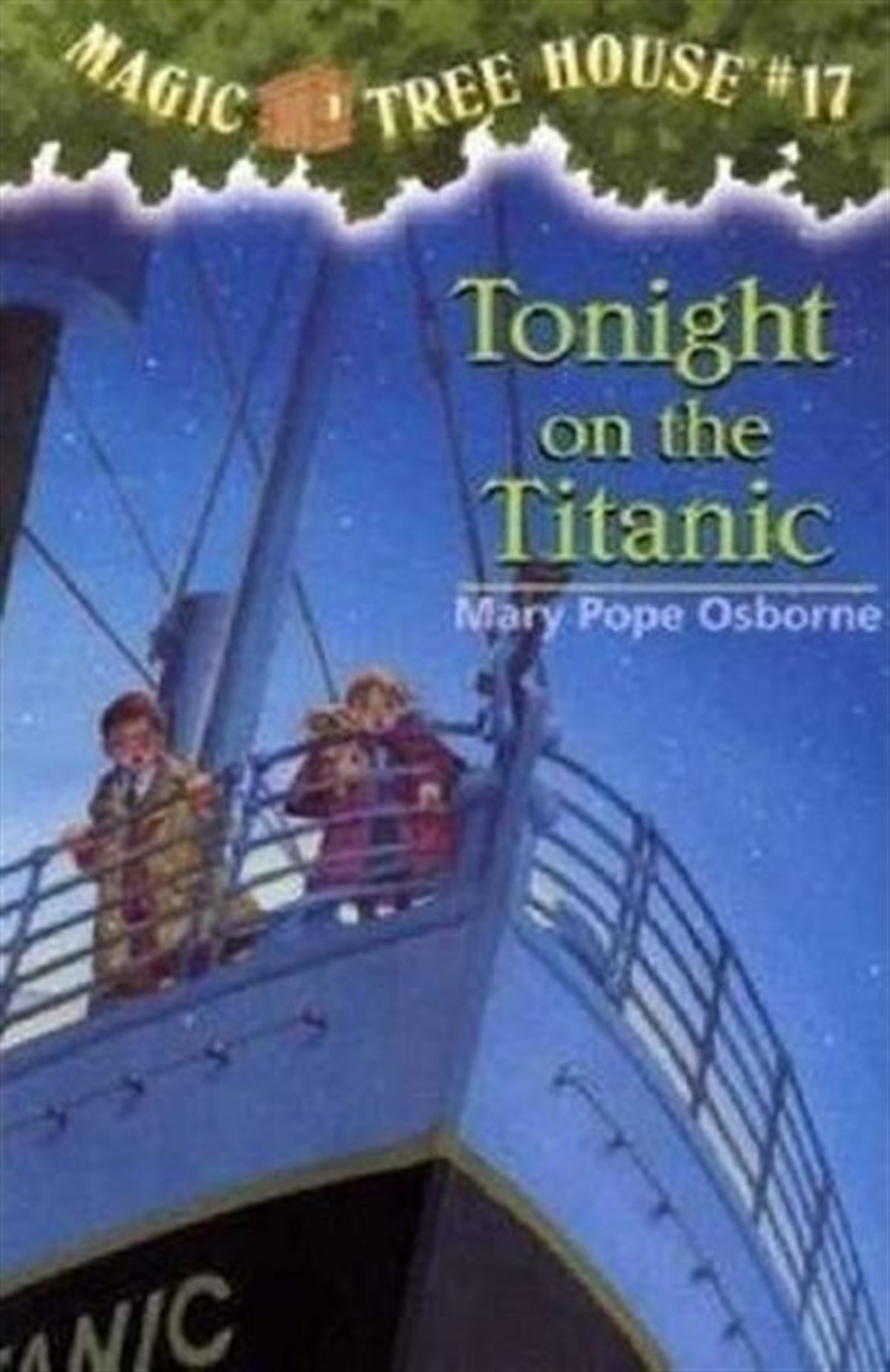 Mary Pope OsborneChildren InterestMagic Tree House 17 Tonight On The Titanic (The Magic Tree House)