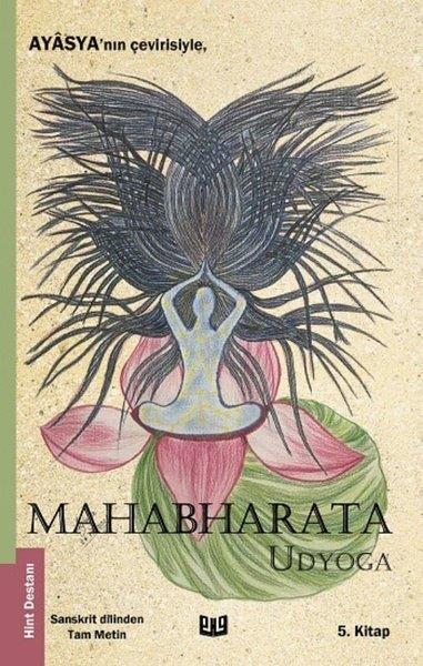 KolektifEfsane & Destan KitaplarıMahabharata - Udyoga 5. Kitap
