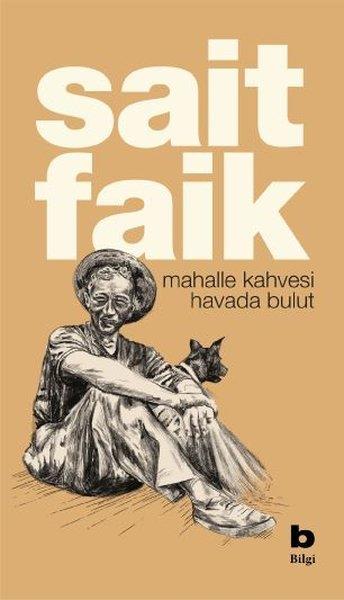 Sait Faik AbasıyanıkTürk RomaniMahalle Kahvesi - Havada Bulut