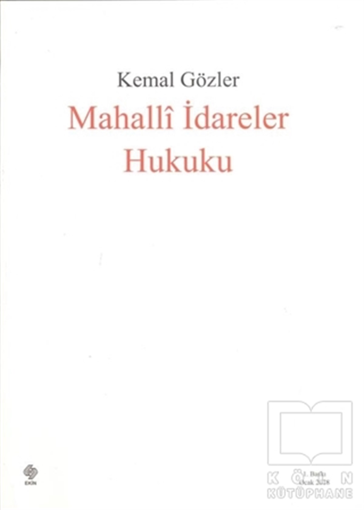 Kemal GözlerHukuk ÜzerineMahalli İdareler Hukuku
