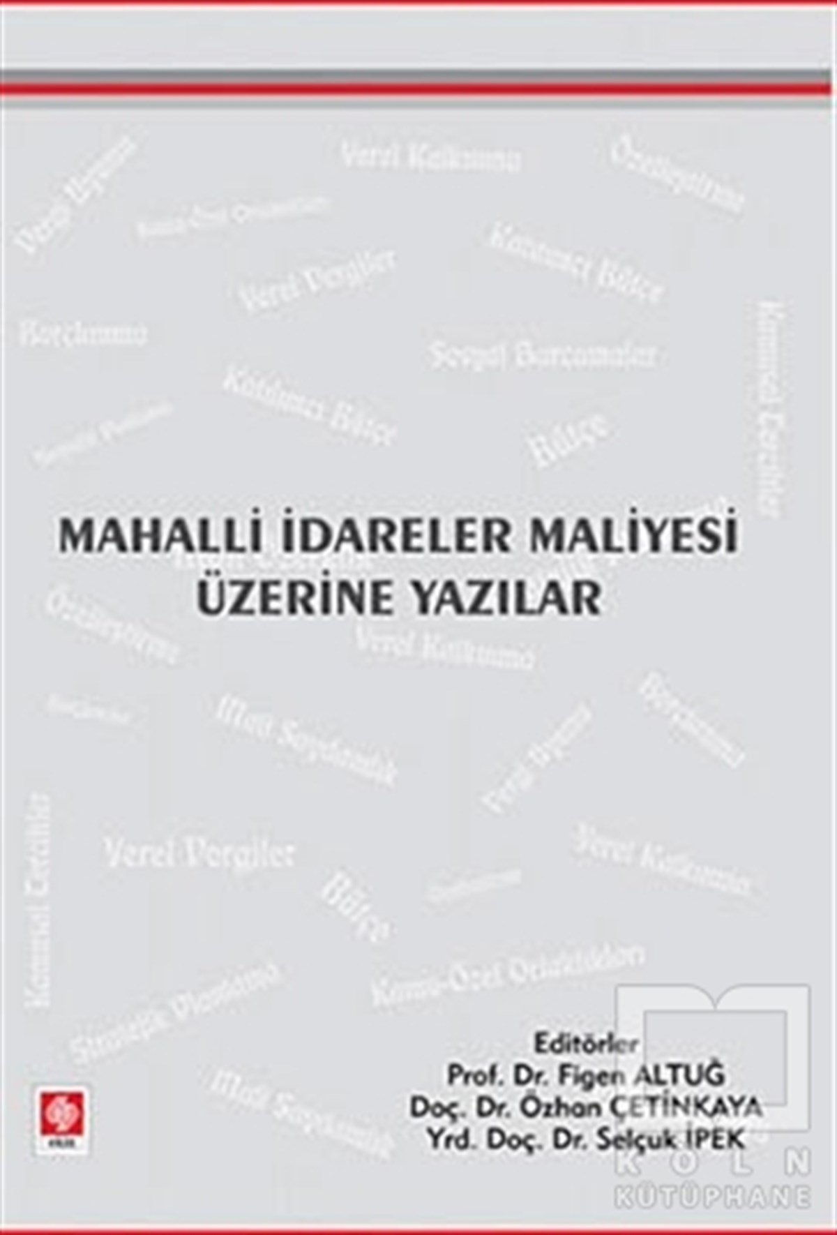 KolektifAkademikMahalli İdareler Maliyesi Üzerine Yazılar