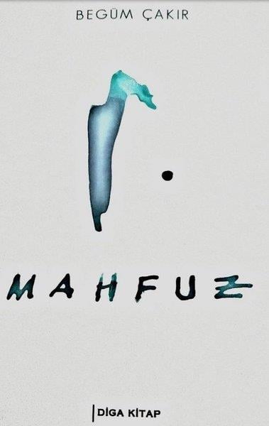 Begüm ÇakırTürkiye RomanMahfuz