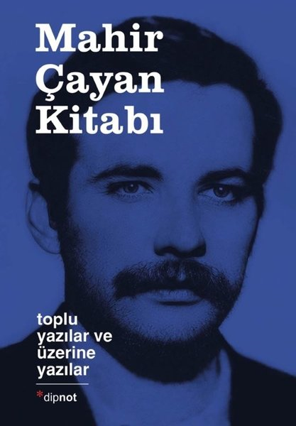 KolektifGenel Politika & Siyaset Bilim & Siyaset Tarihi KitaplarıMahir Çayan Kitabı - Toplu Yazılar ve Üzerine Yazılar