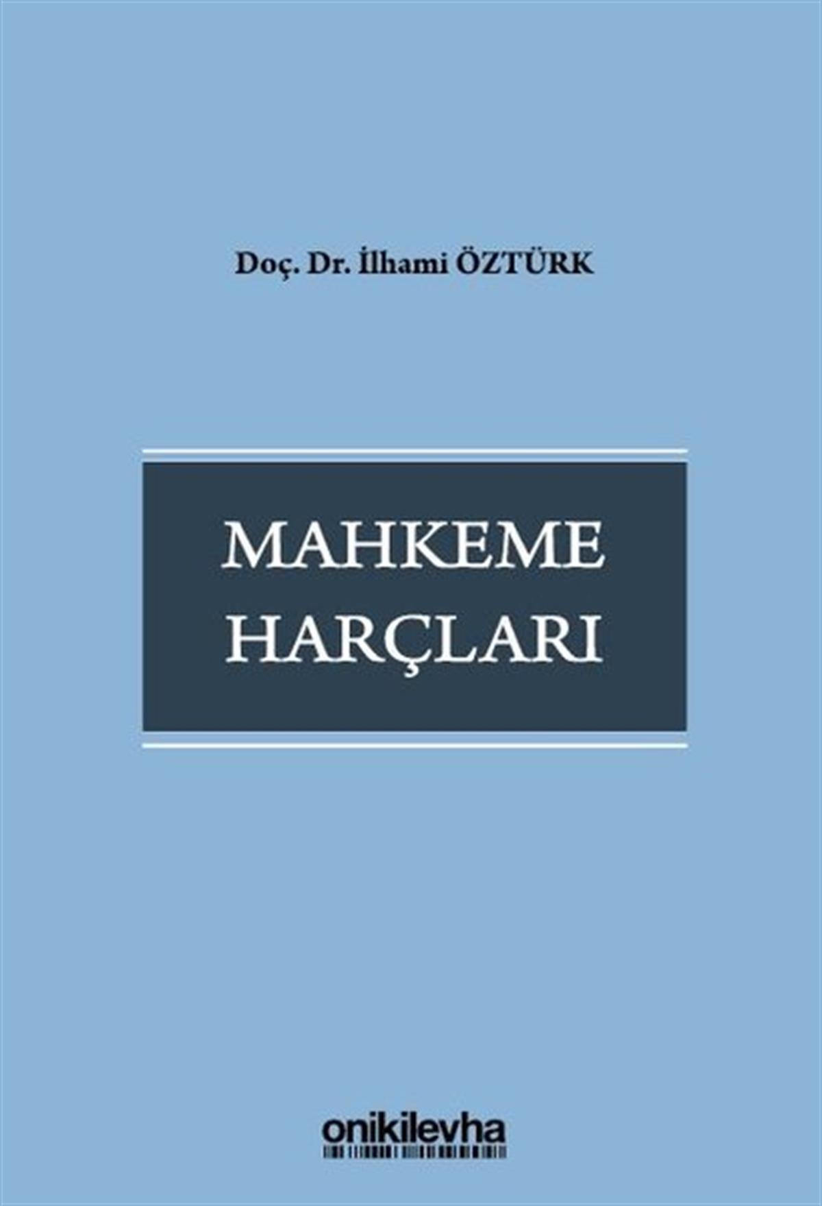 İlhami ÖztürkHukuk Üzerine KitaplarMahkeme Harçları