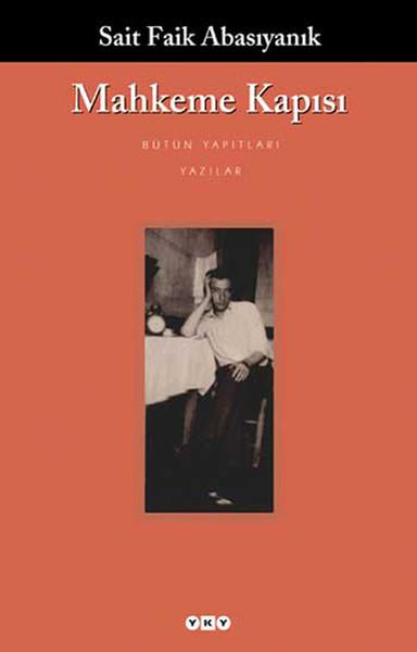 Sait Faik AbasıyanıkAnı & Mektup & Günlük KitaplarıMahkeme Kapısı
