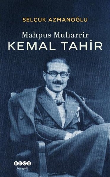 Selçuk AzmanoğluTarihi Biyografi ve Otobiyografi KitaplarıMahpus Muharrir Kemal Tahir