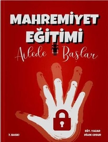 Dilek CesurAile - ÇocukMahremiyet Eğitimi Ailede Başlar