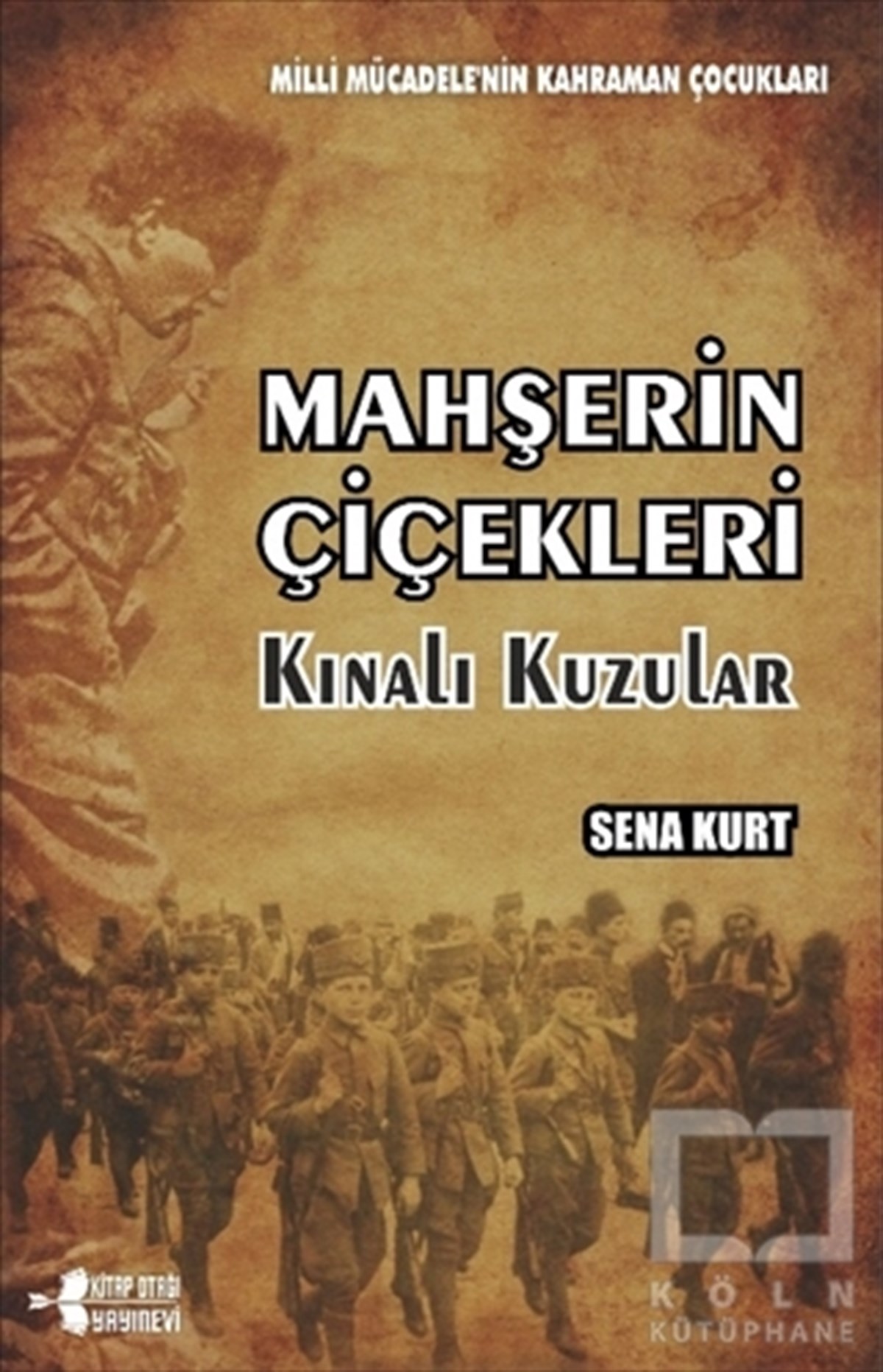 Sena KurtAraştırma-İnceleme-ReferansMahşerin Çiçekleri Kınalı Kuzular