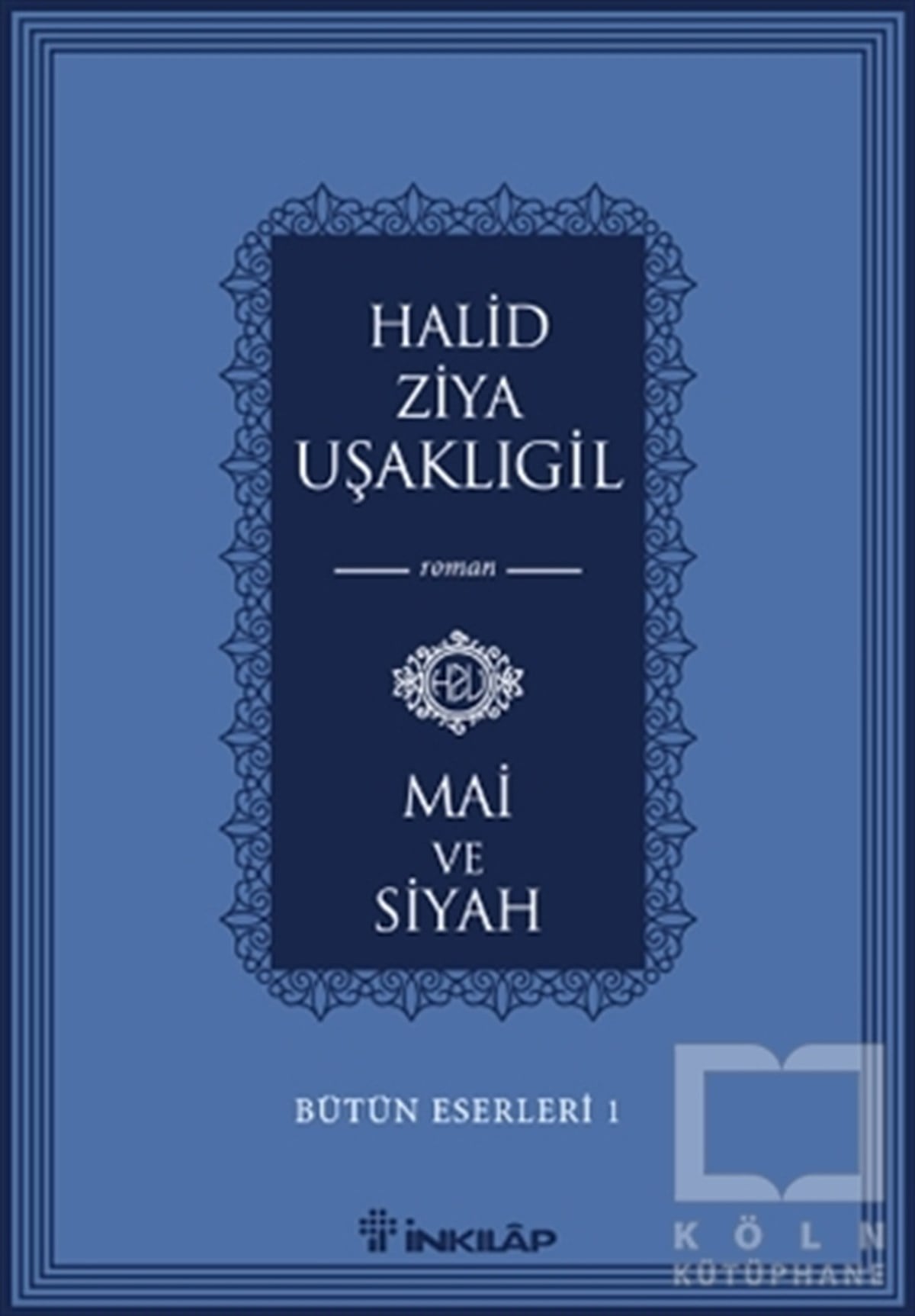 Halid Ziya UşaklıgilRomanMai ve Siyah