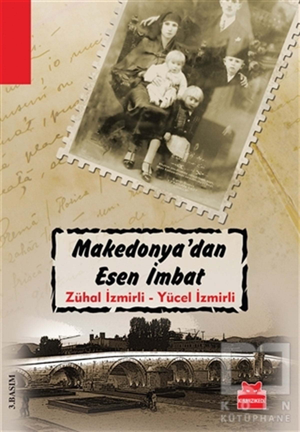 Zühal İzmirliTürk EdebiyatıMakedonya’dan Esen İmbat