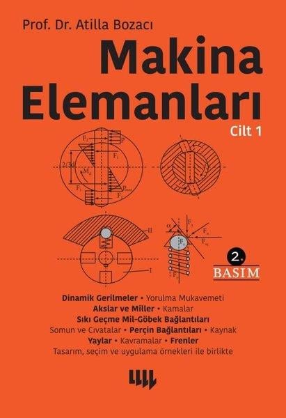 Atilla BozacıBilim - Teknik - MühendislikMakina Elemanları Seti - 2 Kitap Takım