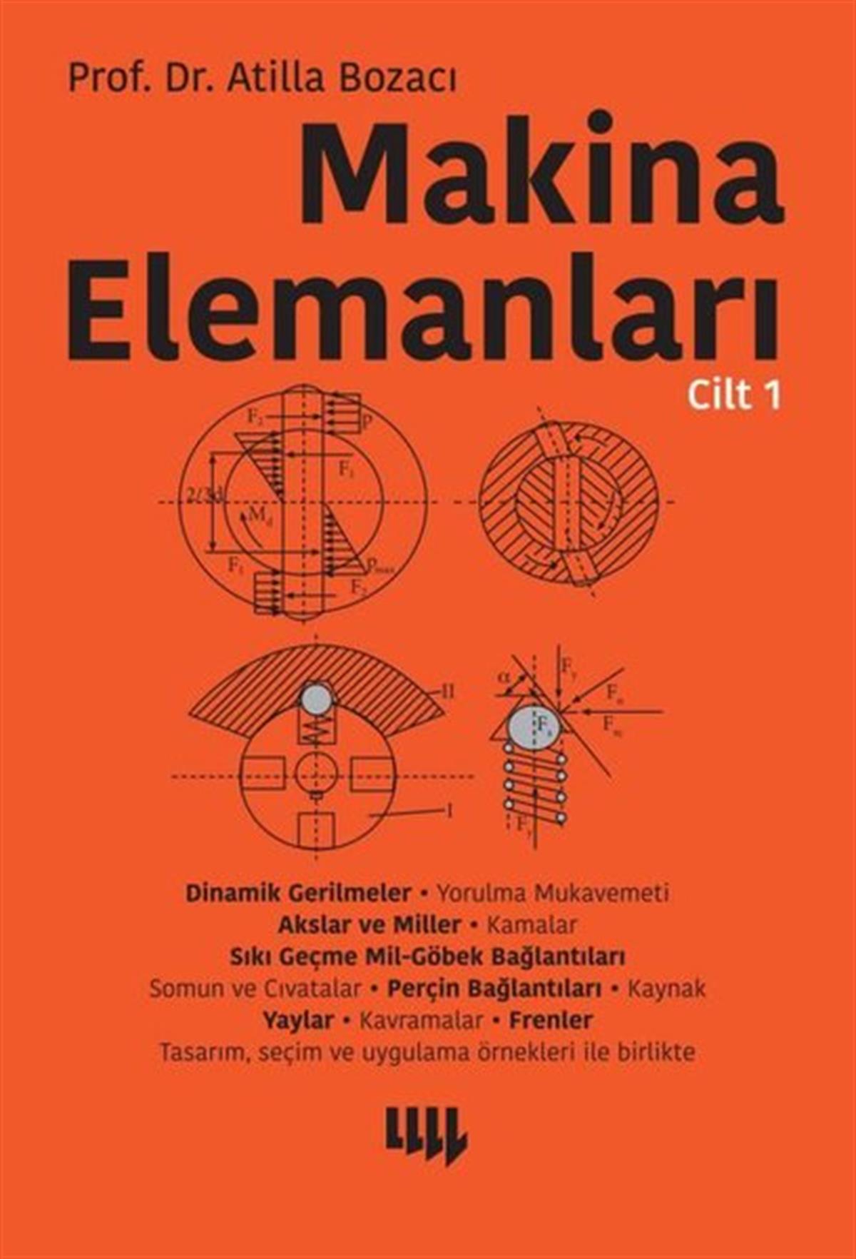 Atilla BozacıMühendislikMakine Elemanları Cilt-1