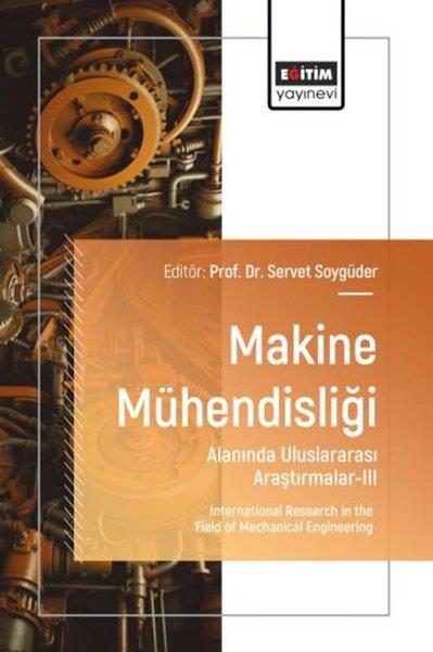 KolektifEğitimMakine Mühendisliği Alanında Uluslararası Araştırmalar 3