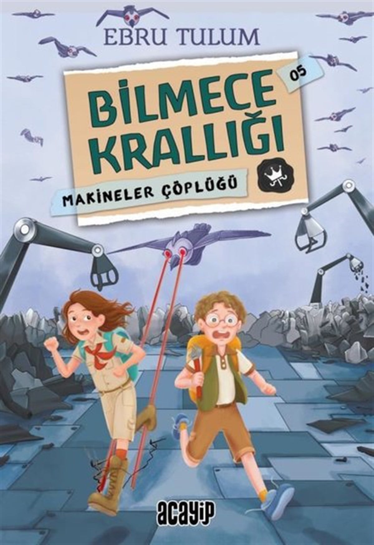 Ebru TulumÇocuk Gençlik RomanlarıMakineler Çöplüğü - Bilmece Krallığı 5