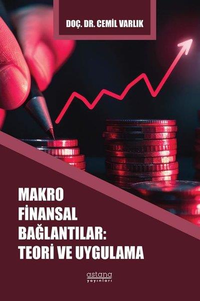 Cemil VarlıkEkonomi KitaplarıMakro Finansal Bağlantılar: Teori ve Uygulama