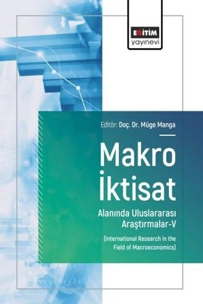 KolektifDigerMakro İktisat Alanında Uluslararası Araştırmalar 5
