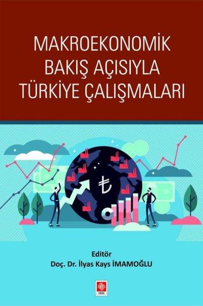 KolektifDigerMakroekonomik Bakış Açısıyla Türkiye Çalışmaları