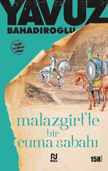 Yavuz BahadıroğluTürkiye RomanMalazgirtte Bir Cuma Sabahı