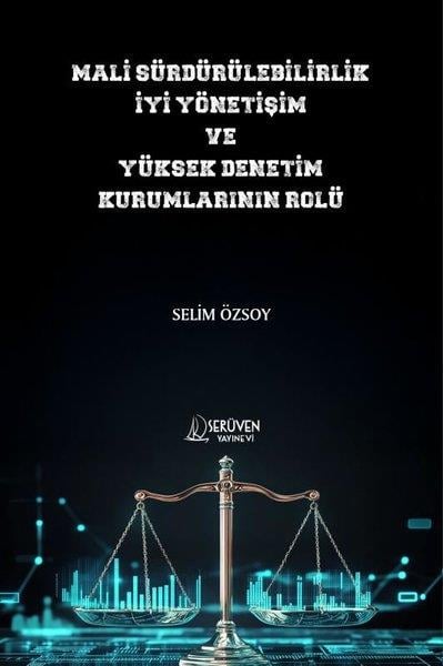 Selim ÖzsoyEkonomi KitaplarıMali Sürdürülebilirlik İyi Yönetişim ve Yüksek Denetim Kurumlarının Rolü