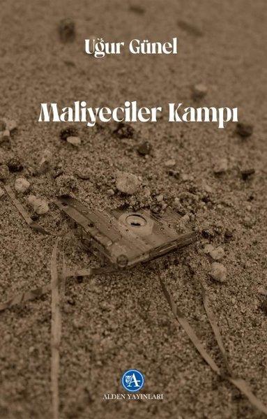 Uğur GünelTürkiye RomanMaliyeciler Kampı