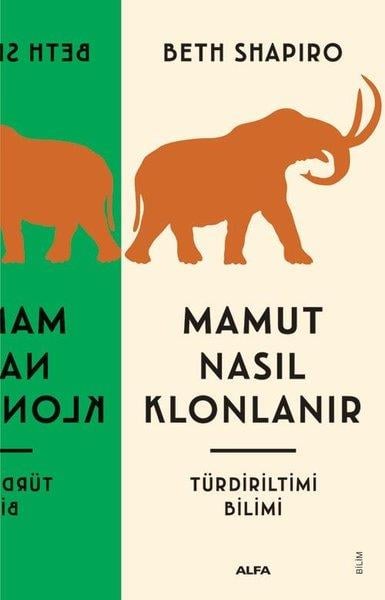 Beth ShapiroPopüler Bilim KitaplarıMamut Nasıl Klonlanır - Türdiriltimi Bilimi