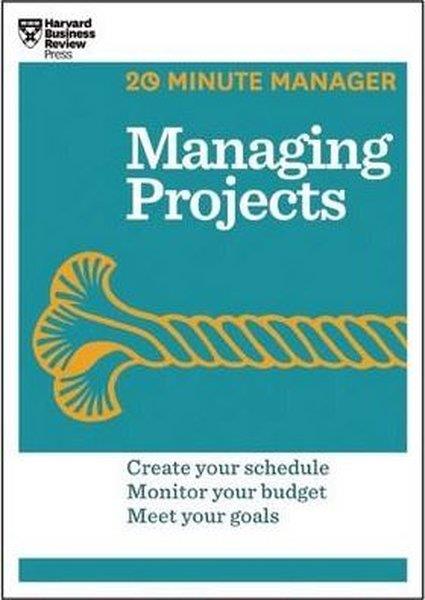 KolektifBusiness and EconomicsManaging Projects (HBR 20-Minute Manager Series)