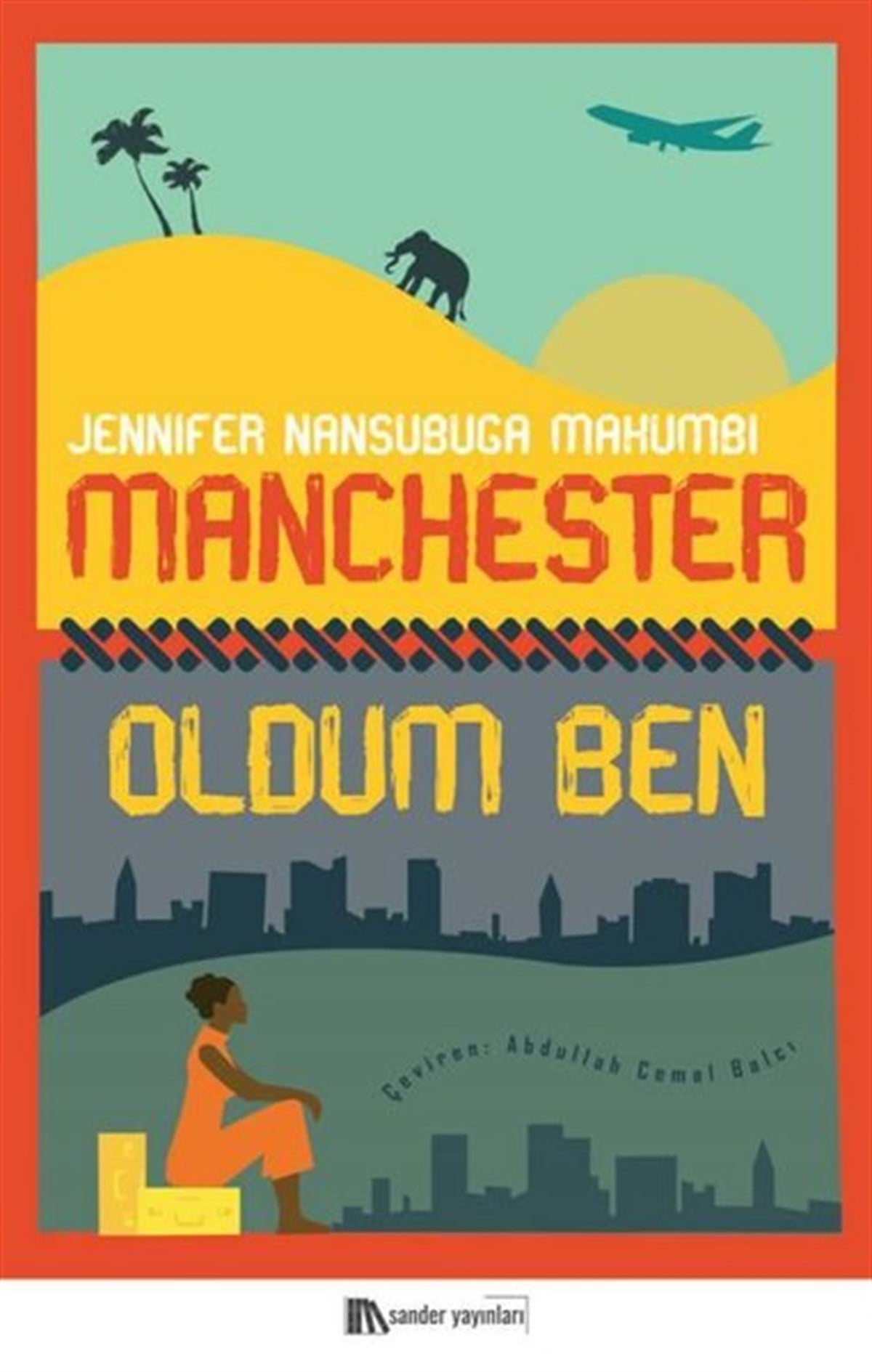 Jennifer Nansubuga MakumbiDünya RomanManchester Oldum Ben