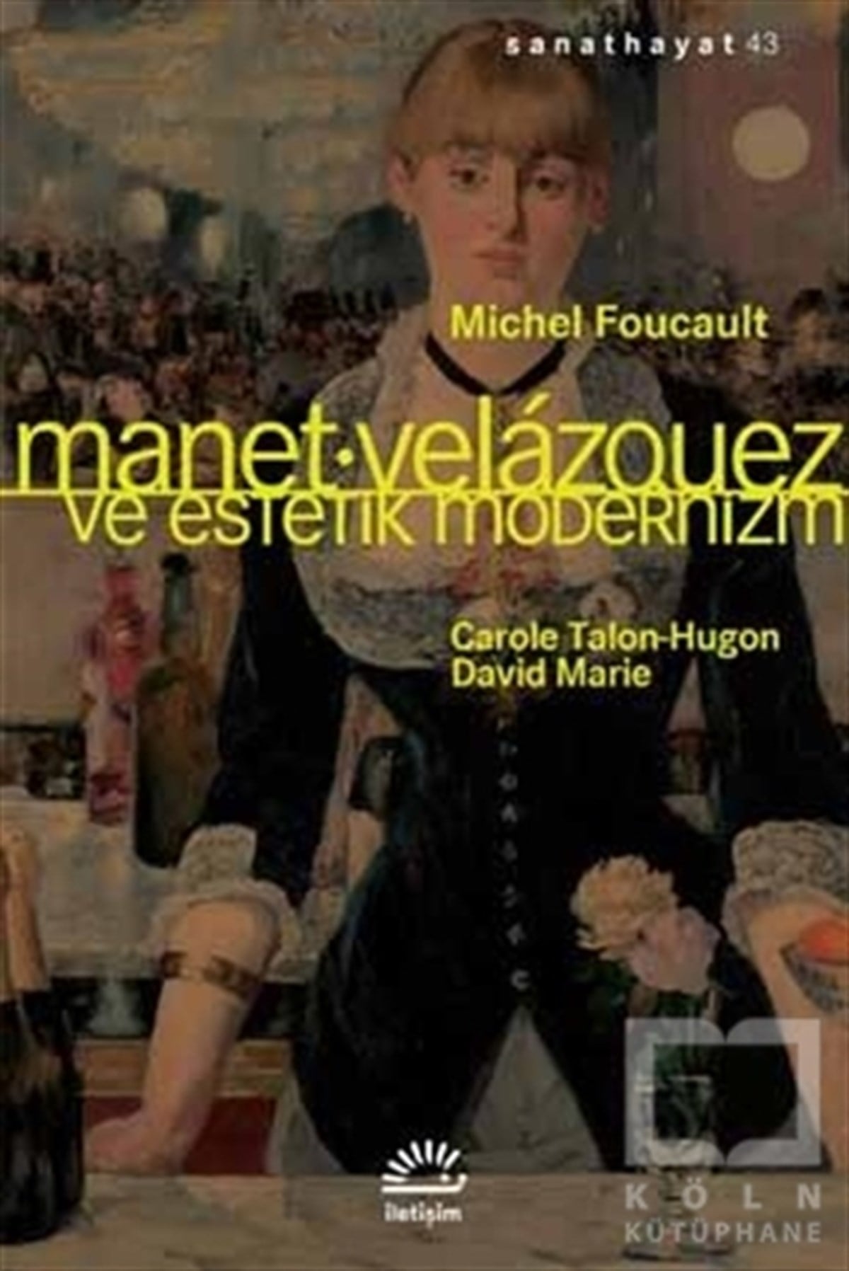 Michel FoucaultResimManet Velazquez ve Estetik Modernizm
