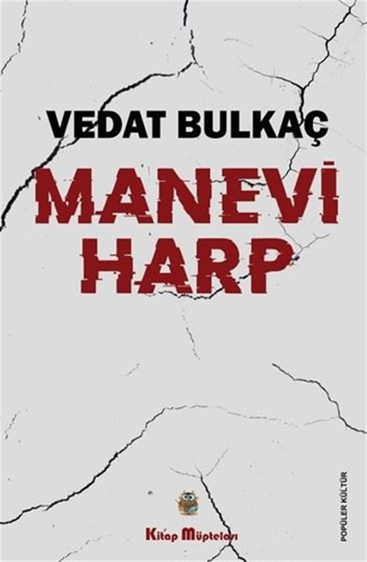 Vedat BulkaçTürkiye Siyaseti ve Politikası KitaplarıManevi Harp
