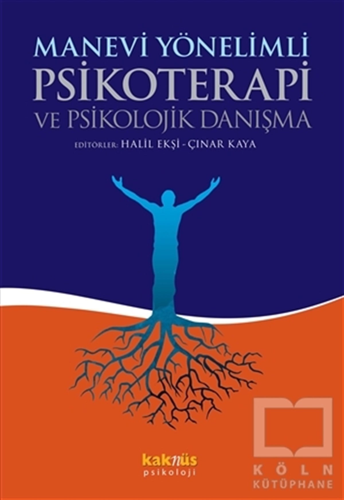 KolektifGenel PsikolojiManevi Yönelimli Psikoterapi ve Psikolojik Danışma