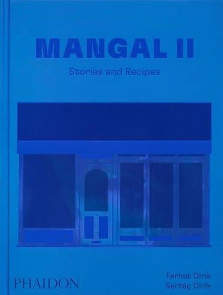 Ferhat And Sertaç DirikFoodMangal II : Stories and Recipes