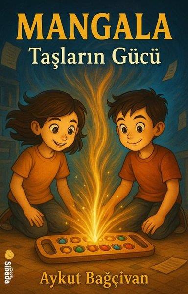 Aykut BağçivanÇocuk Gençlik RomanlarıMangala - Taşların Gücü