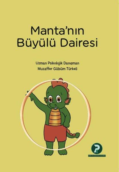 Muzaffer Gülsüm TürkeliEgitim Etkinlik KitaplariManta'nın Büyülü Dairesi