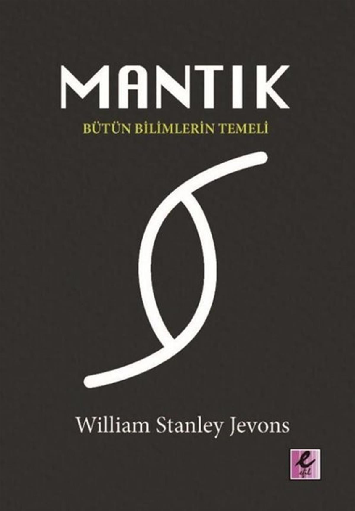 William Stanley JevonsPopüler Bilim KitaplarıMantık - Bütün Bilimlerin Temeli