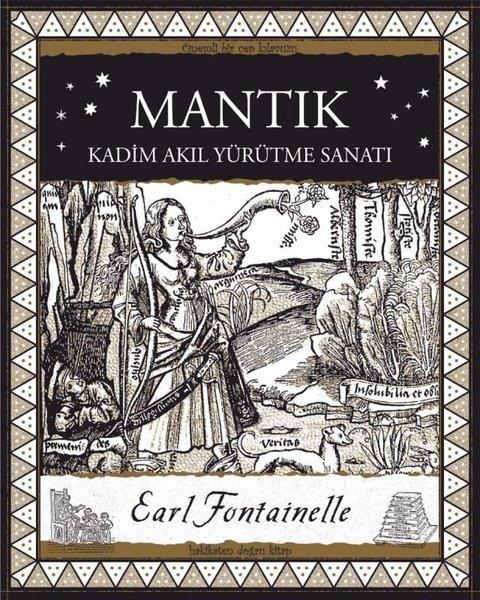 Earl FontainellePopüler Bilim KitaplarıMantık - Kadim Akıl Yürütme Sanatı