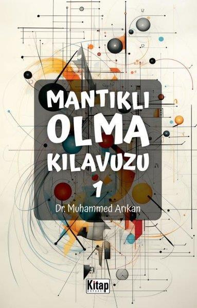 Muhammed ArıkanKişisel Gelişim KitaplarıMantıklı Olma Kılavuzu - 1