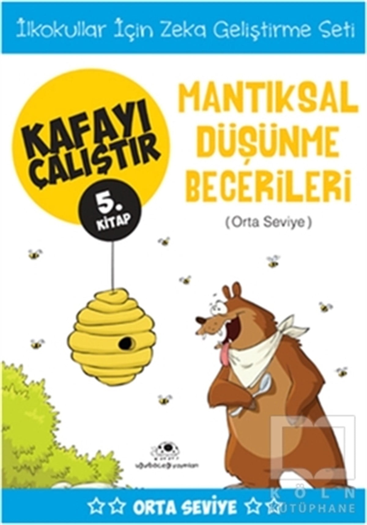 Mantıksal Düşünme Becerileri (Orta Seviye) - Kafayı Çalıştır 5