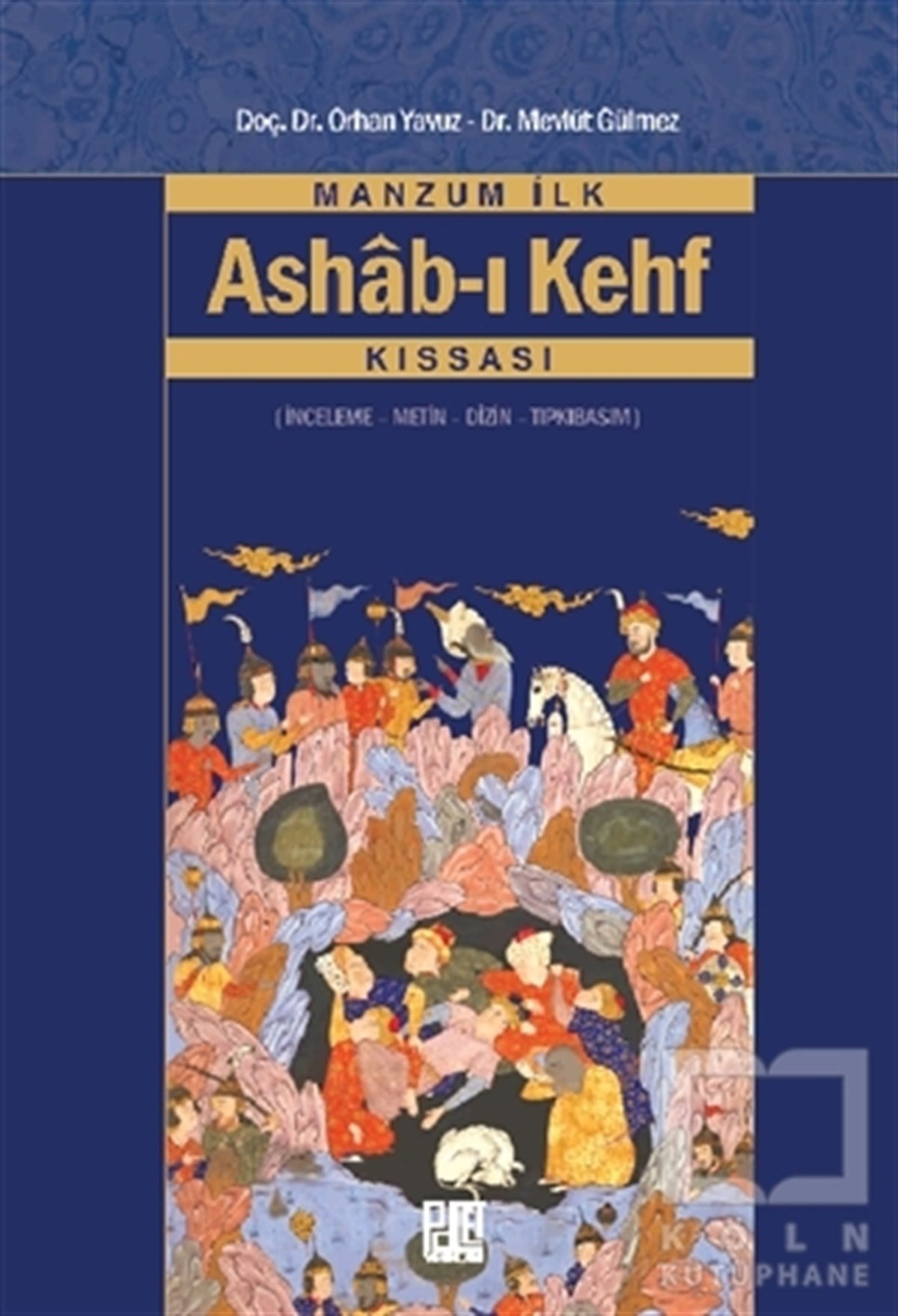 Orhan YavuzDiğerManzum İlk Ashab-ı Kehf Kıssası