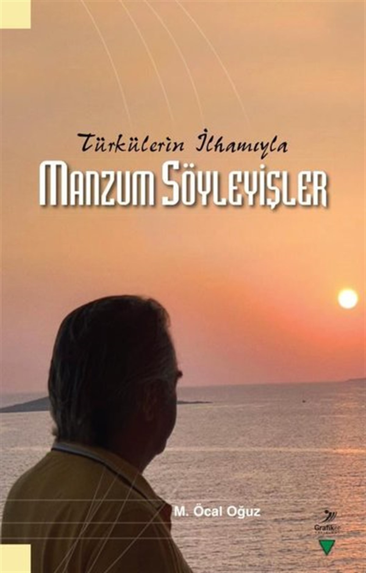 M. Öcal OğuzTürk ŞiiriManzum Söyleyişler - Türkülerin İlhamıyla