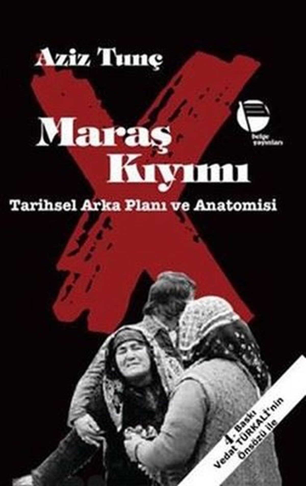 Aziz TunçTürkiye Siyaseti ve Politikası KitaplarıMaraş Kıyımı