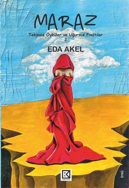 Eda AkelTürk RomaniMaraz - Tekinsiz Öyküler ve Uğursuz Fısıltılar 2