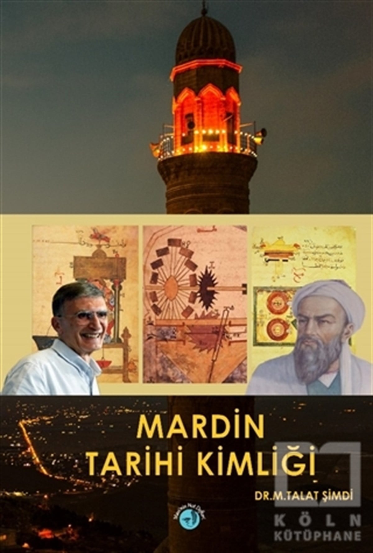 Mehmet Talat ŞimdiKültür ve BilimMardin Tarihi Kimliği
