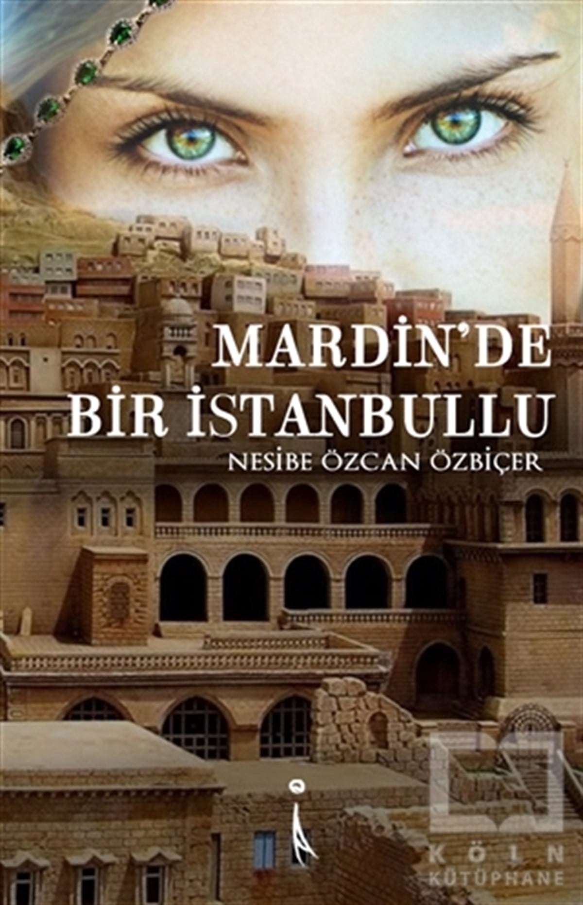 Nesibe Özcan ÖzbiçerTürkische RomaneMardin'de Bir İstanbullu
