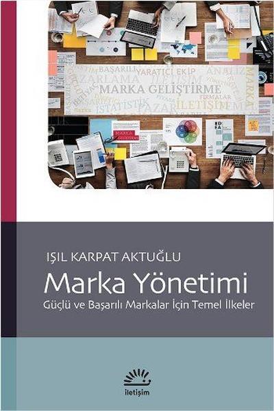 Işıl Karpat AktuğluPazarlama, Reklamcılık ve Satış Kitapları