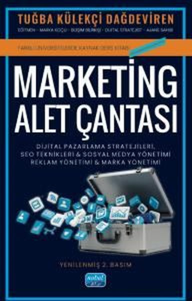 Tuğba Külekçi DağdevirenEğitimMarketing Alet Çantası: Dijital Pazarlama Stratejileri SEO Teknikleri Sosyal Medya & Marka ve Rekl