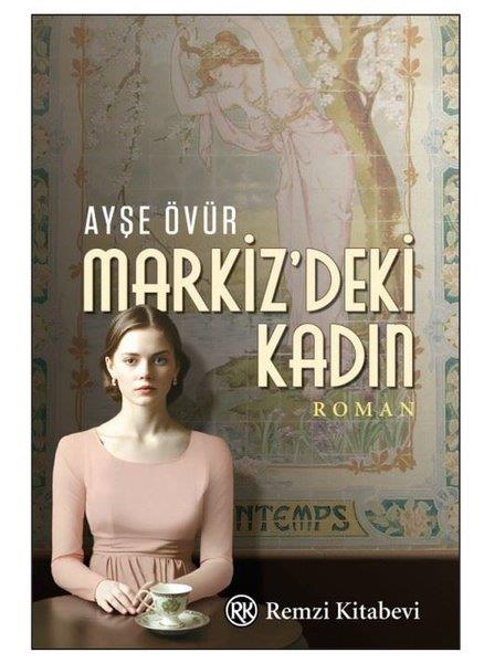 Ayşe ÖvürTürk RomaniMarkiz'deki Kadın