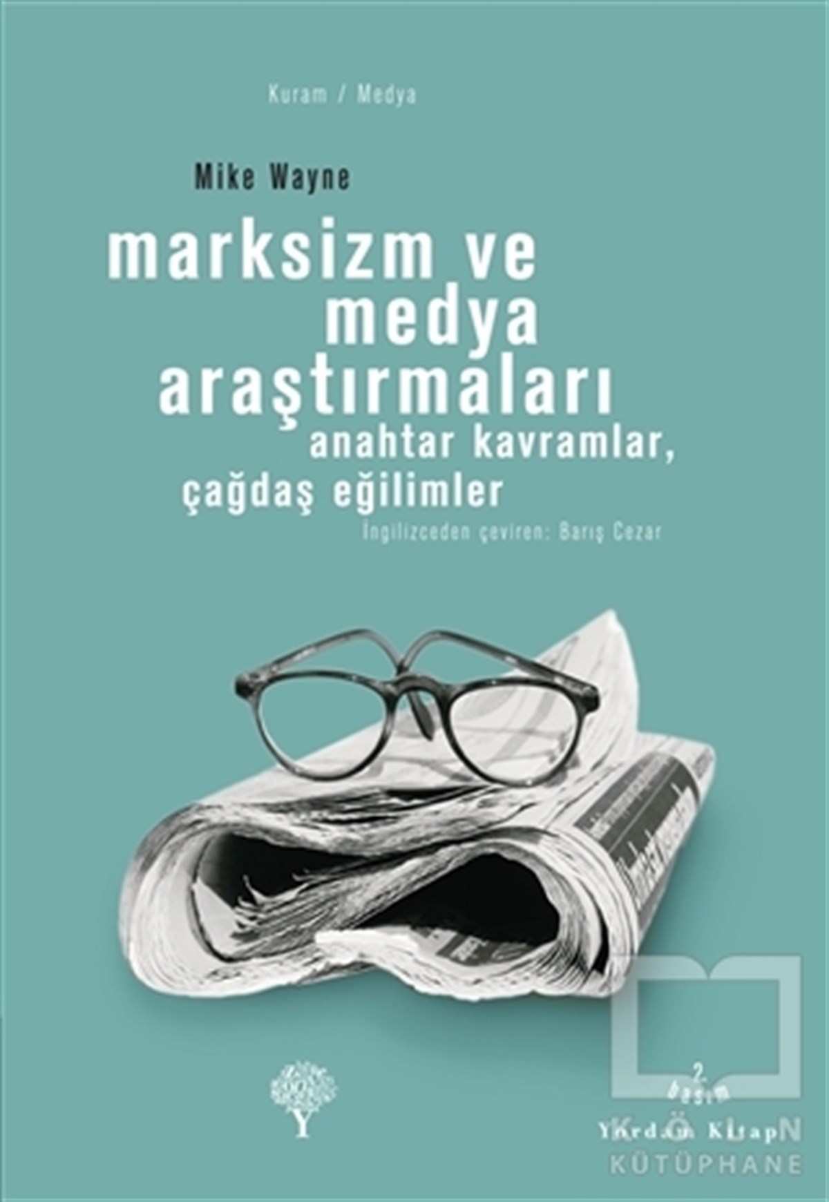Mike Wayneİletişim - MedyaMarksizm ve Medya Araştırmaları