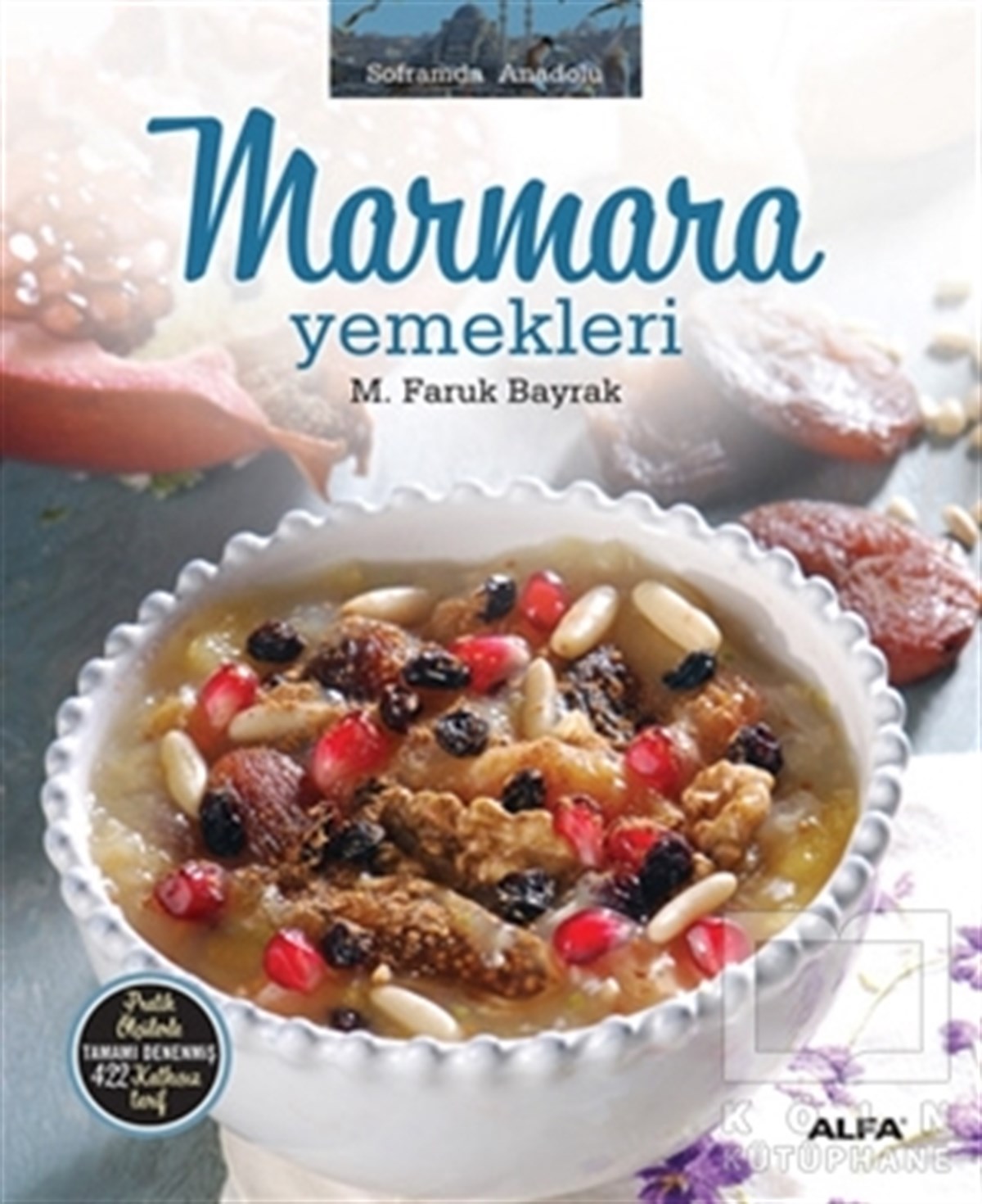 M. Faruk BayrakTürk MutfağıMarmara Yemekleri