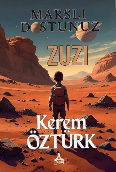 Kerem ÖztürkÇocuk Gençlik RomanlarıMarslı Dostunuz Zuzi